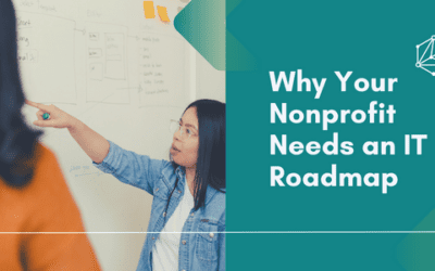 Why Your Nonprofit Needs an IT Roadmap
