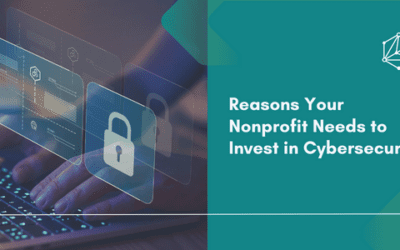 Reasons Your Nonprofit Needs to Invest in Cybersecurity