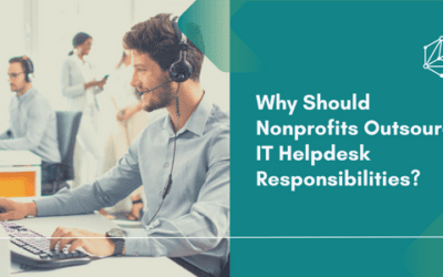 Why Should Nonprofits Outsource IT Helpdesk Responsibilities?