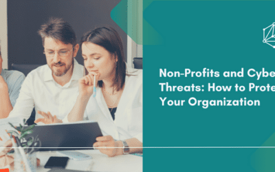 Non-Profits And Cyber Threats: How To Protect Your Organization